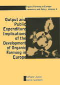 Output and Public Expenditure Implications of the Development of Organic Farming in Europe